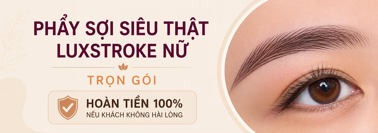 Điêu Khắc Chân Mày Nữ, Phẩy Sợi Siêu Thật LuxStroke Nữ