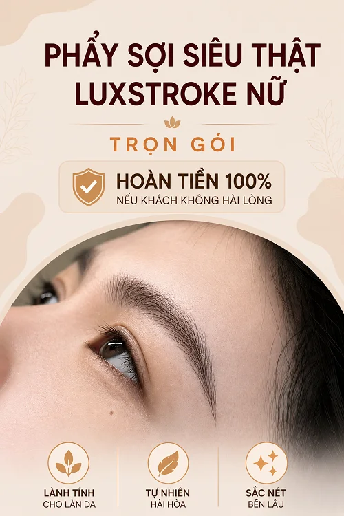 Điêu Khắc Chân Mày Nữ, Phẩy Sợi Siêu Thật LuxStroke Nữ