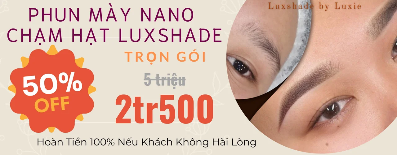 Phun mày Nano chạm hạt Luxshade Phun mày Nano chạm hạt Luxshade