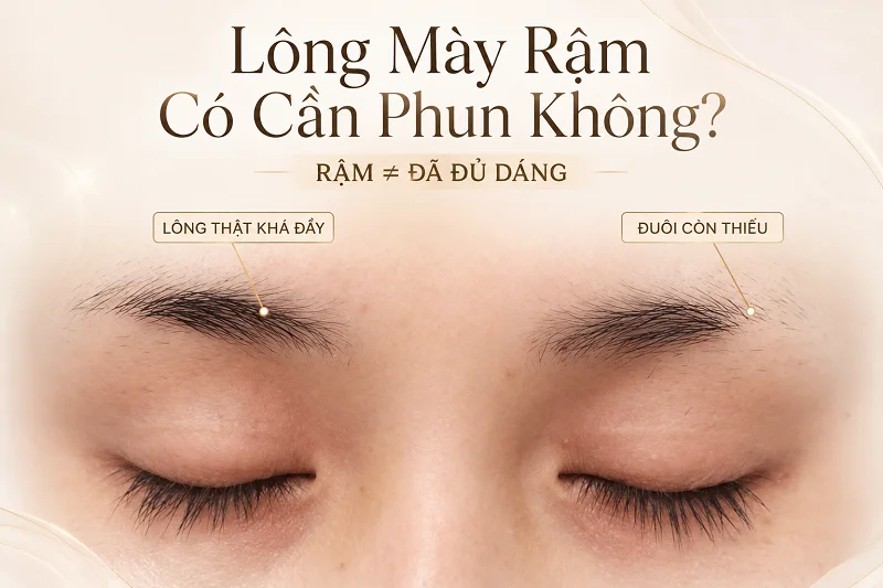 Lông Mày Rậm Có Nên Phun Không? Khi Nào Chỉ Cần Tỉa?